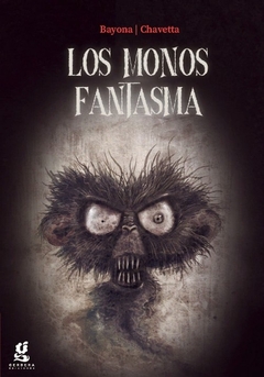Los monos fantasma - Victoria Bayona y Juan Chavetta