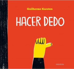 Hacer Dedo - Guilherme Karsten