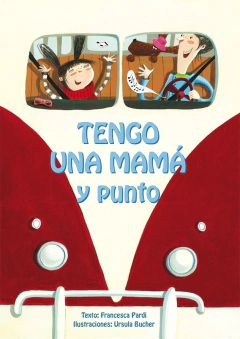 Tengo una mama y punto - Francesca Pardi