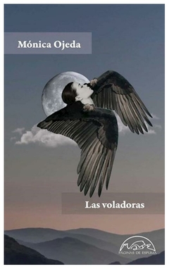 Las voladoras - Ana Ojeda