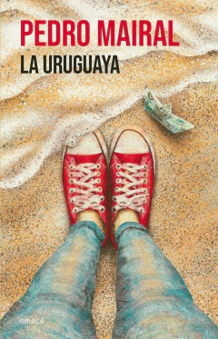 La uruguaya - Pedro Mairal - comprar online