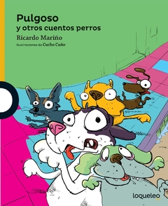 PULGOSO Y OTROS CUENTOS PERROS - LOQUELEO AMARILLA