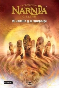 CRONICAS DE NARNIA 3 EL CABALLO Y EL MUCHACHO