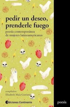 Pedir un deseo, prenderle fuego - Elizabeth Graviotto