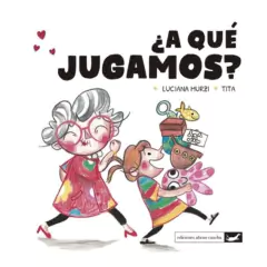 ¿A qué jugamos? - Luciana Murzi y Tita