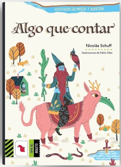ALGO QUE CONTAR. HISTORIAS CON MAGIA Y AVENTURA - BOLETO VERDE