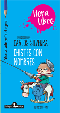 Chistes con Nombres - Carlos Silveyra y O'Kif