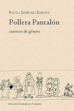 POLLERA PANTALON - CUENTOS DE GENERO