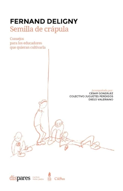 SEMILLA DE CRAPULA CONSEJOS PARA LOS EDUCADORES QUE QUIERAN CULTIVARLA (COLECCION DISPARES)