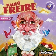 PAULO FREIRE PARA CHIC@S