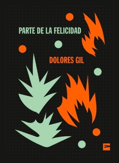Parte de la Felicidad - Dolores Gil