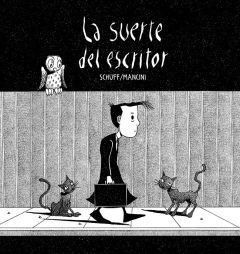 La suerte del escritor - Nicolás Schuff y Pedro Mancini