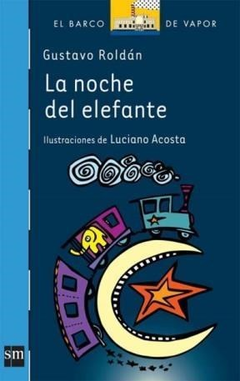La noche del elefante - Gustavo Roldán