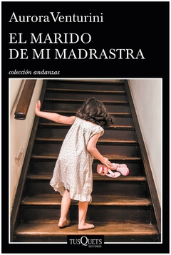 El marido de mi madrastra - Aurora Venturini