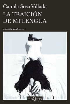 La traición de mi lengua - Camila Sosa Villada