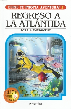 REGRESO A LA ATLANTIDA - ELIGE TU PROPIA AVENTURA