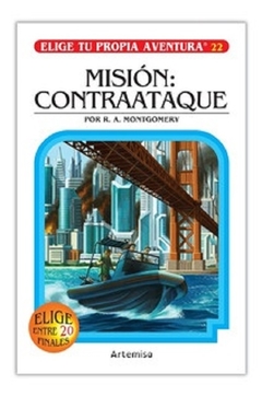MISION CONTRAATAQUE - ELIGE TU PROPIA AVENTURA Nº 22