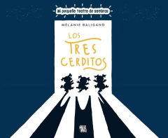 Los tres Cerditos - Mi pequeño teatro de Sombras