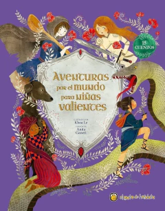 AVENTURAS POR EL MUNDO PARA NIÑAS VALIENTES - 15 CUENTOS - TD