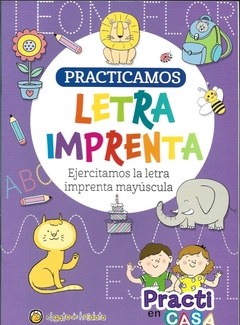 PRACTICAMOS LETRA IMPRENTA - MAYUSCULA - PRACTI EN CASA