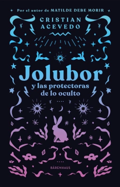 JOLUBOR Y LAS PROTECTORAS DE LO OCULTO