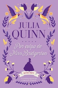 POR CULPA DE MISS BRIDGERTON - ROKESBY 1