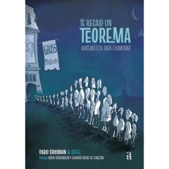 TE REGALO UN TEOREMA - MATEMATICA PARA ENAMORAR