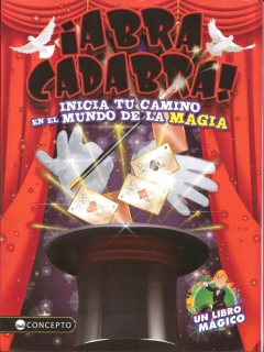 ABRACADABRA! - INICIA TU CAMINO EN EL MUNDO DE LA MAGIA