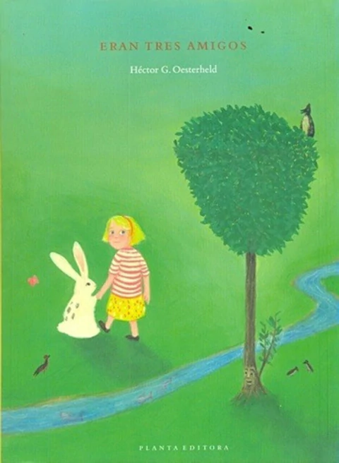 Eran tres amigos - Héctor Oesterheld