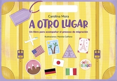 A otro lugar - Carolina Mora
