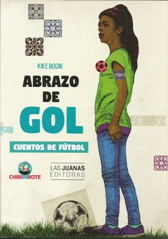 Abrazo de gol. Cuentos de Fútbol