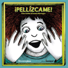 ¡Pellízcame! - Ellen Duthie y Daniela Martagón