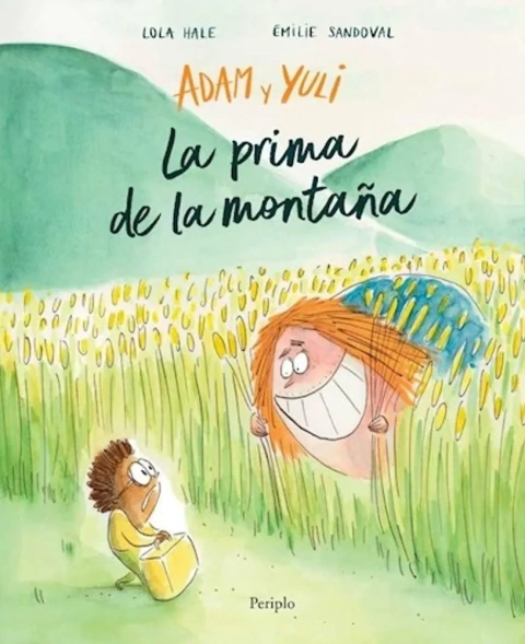 Adam y yuli. La prima de la montaña - Lola Hale y Émilie Sandoval