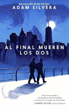 Al final mueren los dos - Adam Silvera