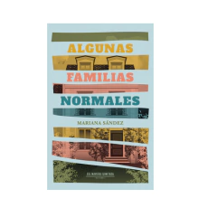 Algunas familias normales - Mariana Sández