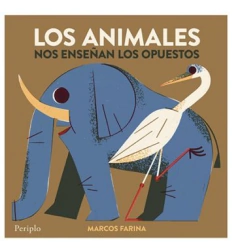 Los animales nos enseñan los opuestos - Marcos Farina