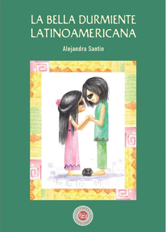 La bella durmiente latinoamericana - Alejandra Santin