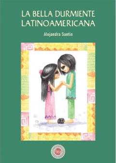 La bella durmiente latinoamericana - Alejandra Santin