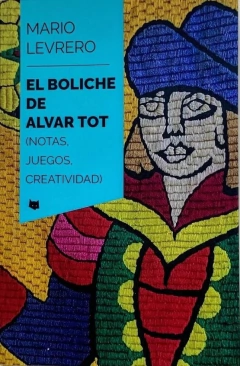 El boliche de Alvar Tot - Mario Levrero