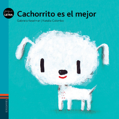 Cachorrito es el mejor - Gabriela Keselman