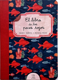 El libro de los peces rojos - Sandra Siemens y Natalia Bruno