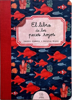 El libro de los peces rojos - Sandra Siemens y Natalia Bruno