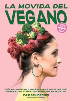 La movida del vegano - Paz Del Percio