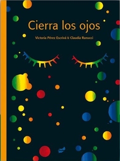 Cierra los Ojos - Victoria Pérez Escrivá y Claudia Ranucci