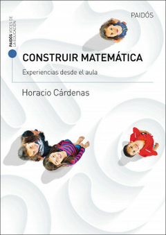 Construir matemática - Horacio Cárdenas