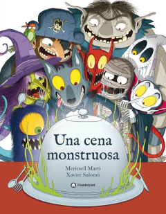 Una cena monstruosa - Meritxell Martí y Xavier Salomó