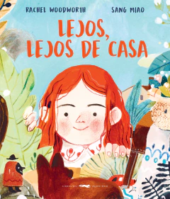 Lejos, lejos de Casa - Rachel Woodworth y Sang Miao