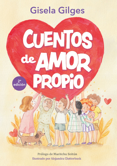 CUENTOS DE AMOR PROPIO - GISELA GILGES y Alejandra Clutterbuck - comprar online