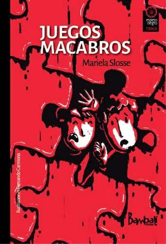 Juegos Macabros - Mariela Slosse