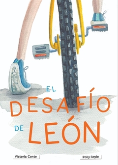 El Desafío de León - Victoria Conte y Polly Boyle
